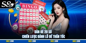 Dàn Đề 20 Số – Chiến Lược Đánh Lô Đề Thần Tốc